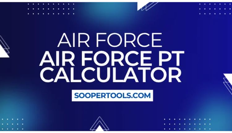 Air Force PT Calculator